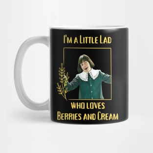 I'm a Little Lad Who Loves Berries and Cream Mug